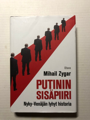 Mihail Zygar Putinin sisäpiiri