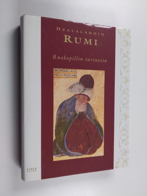 Dzalaladdin Rumi : Ruokopillin tarinoita : kertomuksia Dz...