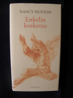 Huston, Nancy : Enkelin kosketus