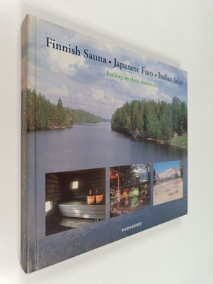 Juha Pentikäinen : The Finnish sauna, the Japanese furo, ...