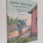 Astrid Lindgren : Spelar min lind sjunger min näktergal - pikkukuva 1