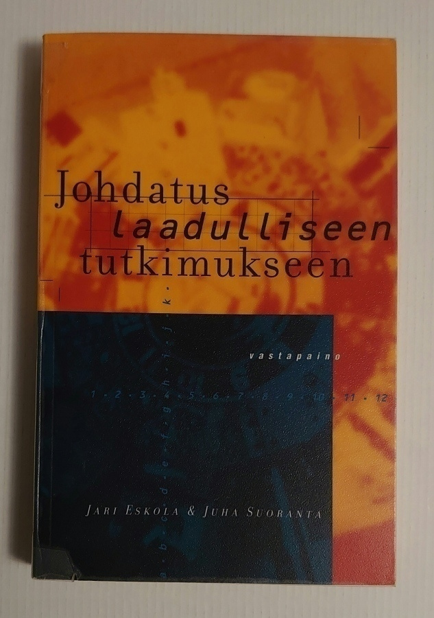Eskola & Suoranta - Johdatus Laadulliseen Tutkimukseen