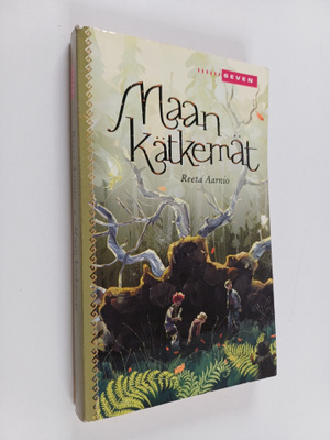 Reeta Aarnio : Maan kätkemät