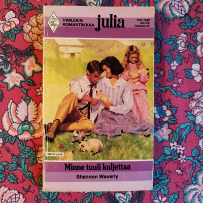 Shannon Waverly: "Minne tuuli kuljettaa". Harlequin.