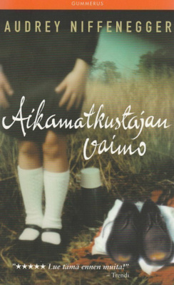 Audrey Niffenegger: Aikamatkustajan vaimo