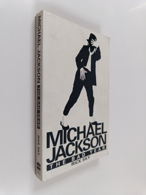Rick Sky : Michael Jackson : the bad year
