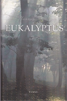 Murray Bail - Eukalyptus