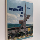 Dietrich Fabian : Moderne Schwimmstätten der Welt : Richt... - pikkukuva 1