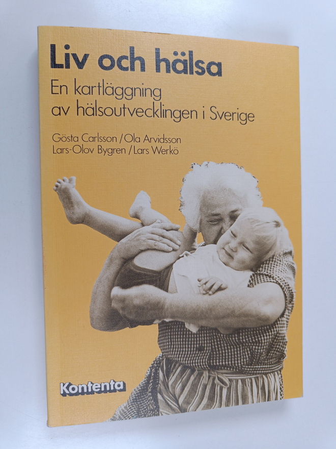 Liv och hälsa : en kartläggning av hälsoutvecklingen i Sv...