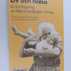 Liv och hälsa : en kartläggning av hälsoutvecklingen i Sv... - pikkukuva 1