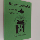 Ilmi Sihvonen : Ruumisräähkä ja muita valituksia - pikkukuva 1