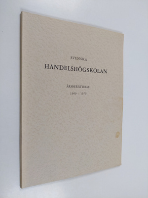 Svenska handelshögskolan årsberättelse 1969-1970