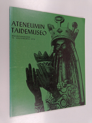 Ateneumin taidemuseo : Museojulkaisu 15 (1970)