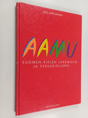 Ulla Lappalainen : Aamu : suomen kielen lukemisto maahanm...
