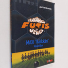 Joachim Masannek : Pähkähullu futisjengi 7 : Maxi Kärkkär... - pikkukuva 1