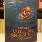 Z. Topelius - Valtterin seikkailut - Kootut - k. Maija Karma - pikkukuva 1
