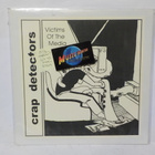 CRAP DETECTOR - VICTIM OF THE MEDIA M-/M- US 1998 LP - pikkukuva 1