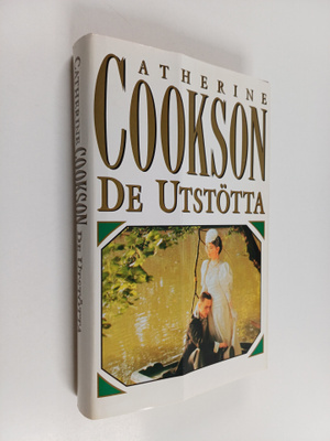 Catherine Cookson : De utstötta