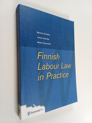 Markus Äimälä ym. : Finnish labour law in practice