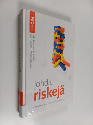 Johda riskejä : käytännön opas yrityksen riskienhallintaan