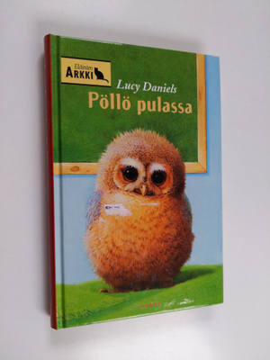 Lucy Daniels : Pöllö pulassa