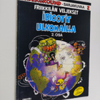Gilbert Shelton : Friikkilän veljekset : idiootit ulkomai... - pikkukuva 1