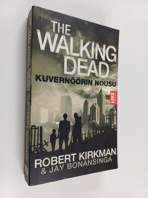 Robert Kirkman : The Walking dead : kuvernöörin nousu