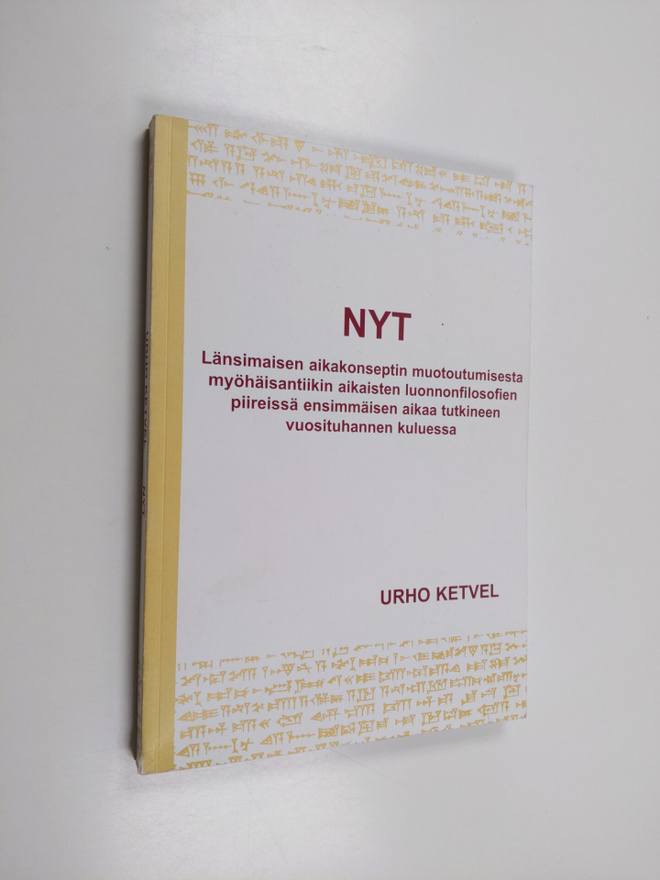 Urho Ketvel : Nyt : Länsimaisen aikakonseptin muotoutumis...