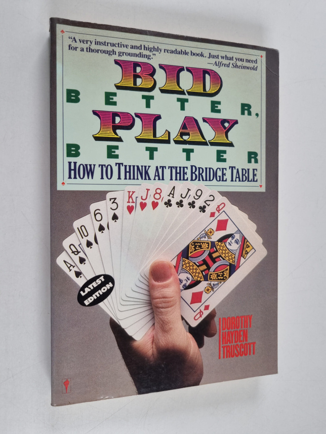 Dorothy Hayden Truscott ym. : Bid Better, Play Better