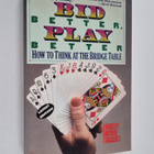 Dorothy Hayden Truscott ym. : Bid Better, Play Better - pikkukuva 1