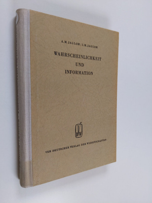 A. M. Jaglom ym. : Wahrscheinlichkeit und information