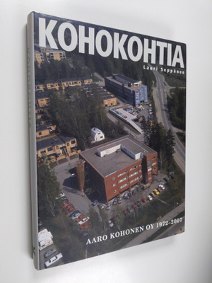 Lauri Seppänen : Kohokohtia : Aaro Kohonen oy 1972-2007