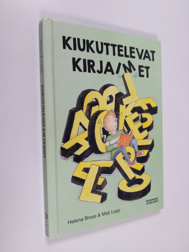 Helena Bross : Kiukuttelevat kirjaimet