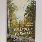 Heimo Rautava : Eräpolun varrelta : eräkertomuksia - pikkukuva 1