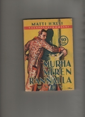Hälli, M.: Murha meren rannalla, WSOY 1943, nid., 1.p., K3