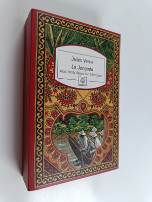 Jules Verne : La Jangada : huit cent lieues sur l'Amazone