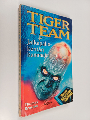 Thomas Brezina : Tiger Team ja jalkapallokentän kummajainen