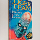 Thomas Brezina : Tiger Team ja jalkapallokentän kummajainen - pikkukuva 1