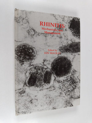 Ian MacKay : Rhinitis : mechanisms and management