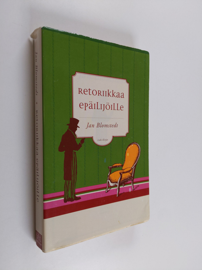 Jan Blomstedt : Retoriikkaa epäilijöille