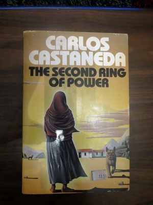 Carlos Castaneda: The Second Ring Of Power