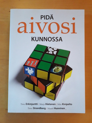 Erkinjuntti ym.; Pidä aivosi kunnossa