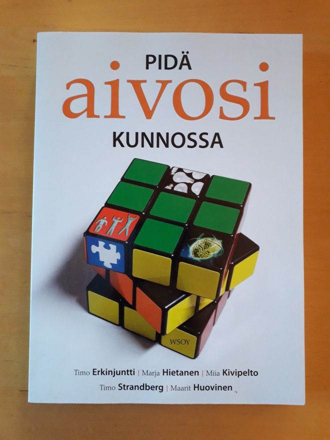 Erkinjuntti ym.; Pidä aivosi kunnossa