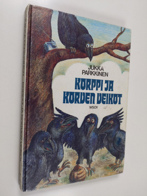 Jukka Parkkinen : Korppi ja korven veikot