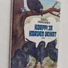 Jukka Parkkinen : Korppi ja korven veikot - pikkukuva 1