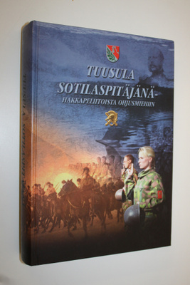 Ilmo (toim.) Kekkonen : Tuusula sotilaspitäjänä : hakkape...