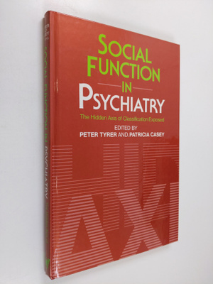 Peter Tyrer : Social function in psychiatry : the hidden ...