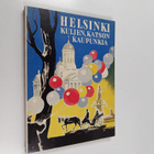 Oiva Talvitie ym. : Helsinki - kuljen, katselen kaupunkia... - pikkukuva 1