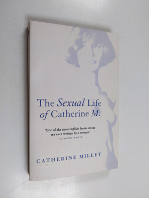 Catherine Millet : The sexual life of Catherine M.