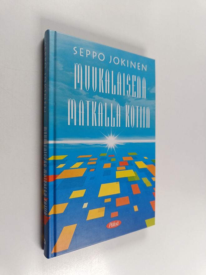 Seppo Jokinen : Muukalaisena matkalla kotiin
